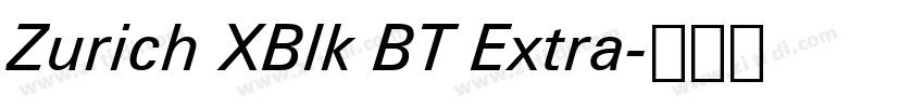 Zurich XBlk BT Extra字体转换